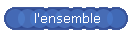 l'ensemble