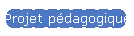 Projet pdagogique