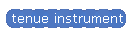 tenue instrument